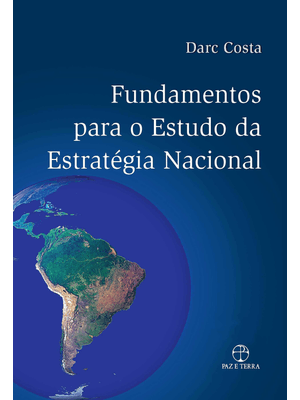 Fundamentos para o Estudo da Estratégia Nacional