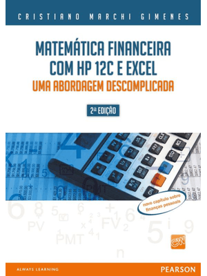Matemática Financeira com Hp 12C e Excel: Uma Abordagem Descomplicada