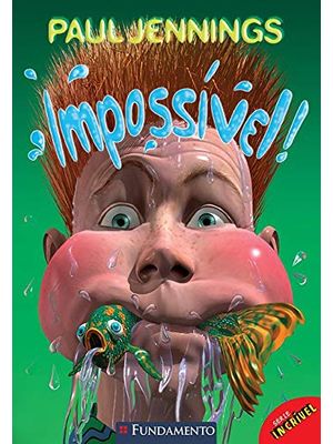 Série Incrível - Impossível