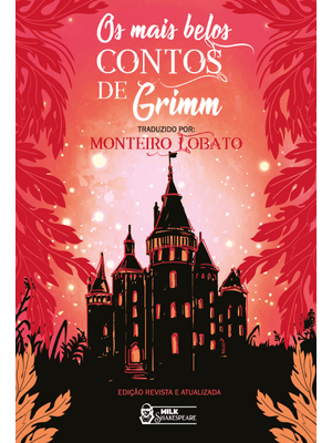 Os Mais Belos Contos de Grimm