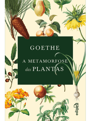 Goethe - a Metamorfose das Plantas