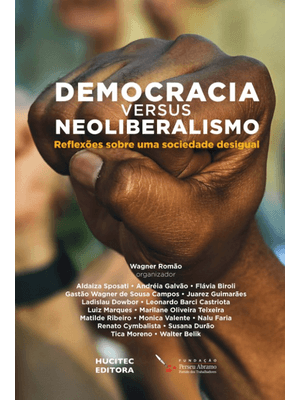 Democracia Versus Neoliberalismo: Reflexões sobre Uma Sociedade Desigual
