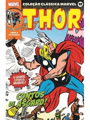 Coleção Clássica Marvel Vol. 12 - Thor Vol. 2