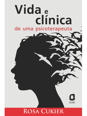 Vida e Clínica de Uma Psicoterapeuta