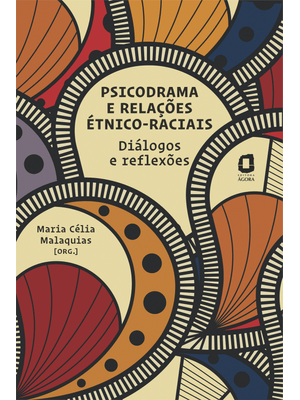 Psicodrama e Relações Étnico-Raciais: Diálogos e Reflexões