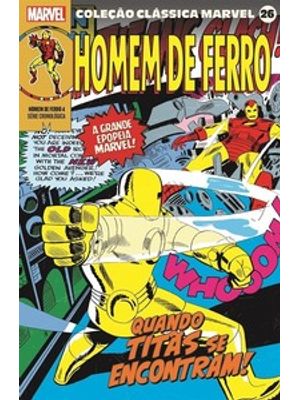 Coleção Clássica Marvel Vol.26 - Homem de Ferro Vol.04