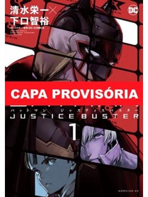 Batman: Justiça Presente 01