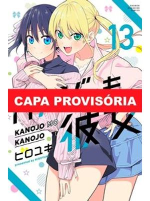 Kanojo Mo Kanojo - Confissões e Namoradas Vol. 13