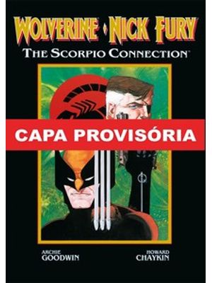 Wolverine & Nick Fury: Conexão Scorpio (Marvel Graphic Novel)