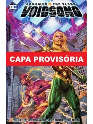 Aquaman & Flash: Canção do Vazio