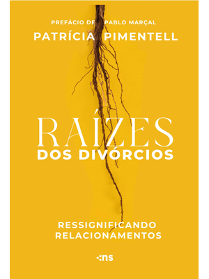 Raízes dos Divórcios: Ressignificando Relacionamentos