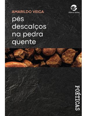 Pés Descalços na Pedra Quente