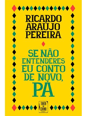 Se Não Entenderes Eu Conto de Novo, Pá! (2ª Edição)