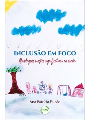 Inclusão em Foco: Abordagens e Ações Significativas na Escola