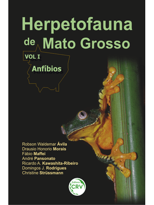 Herpetofauna de Mato Grosso Vol. I - Anfíbios