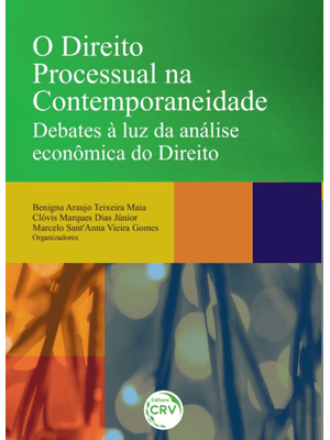 O Direito Processual na Contemporaneidade Debates À Luz da Análise Econômica do Direito