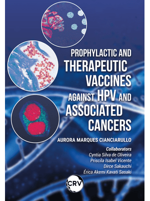 Prophylactic and Therapeutic Vaccines Against Hpv and Associated Cancers