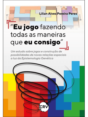 “Eu Jogo Fazendo Todas as Maneiras Que Eu Consigo”: Um Estudo sobre Jogos e Construção de Possibilid
