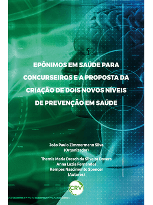 Epônimos em Saúde para Concurseiros e a Proposta da Criação de Dois Novos Níveis de Prevenção em Saú