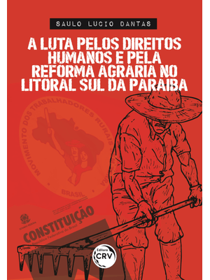 A Luta pelos Direitos Humanos e pela Reforma Agrária no Litoral Sul da Paraíba