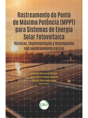 Rastreamento do Ponto de Máxima Potência (Mppt) para Sistemas de Energia Solar Fotovoltaica: Técnica