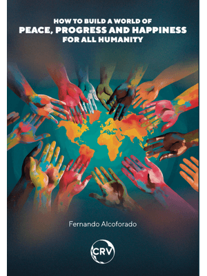 How To Build a World of Peace, Progress and Happiness For All Humanity: How To Realize Planetary Uto