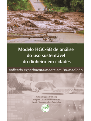 Modelo Hgc-Sb de Análise do Uso Sustentável do Dinheiro em Cidades: Aplicado Experimentalmente em Br