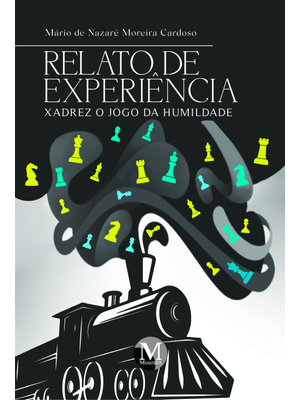 Relato de Experiência Xadrez, o Jogo da Humildade