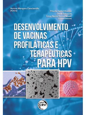 Desenvolvimento de Vacinas Profiláticas e Terapêuticas para Hpv