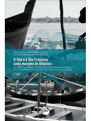 O Tejo e o São Francisco Como Margens do Atlântico:Estudo Comparado Entre as Expressões Sonoras do R