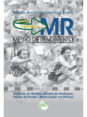 Metro de Rendimento (Unidade de Medida; Método de Avaliação; Tabela de Pontos – Metro Linear em Pont