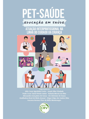 Pet-Saúde Educação em Saúde: Atuação Interprofissional na Linha do Cuidado da Criança