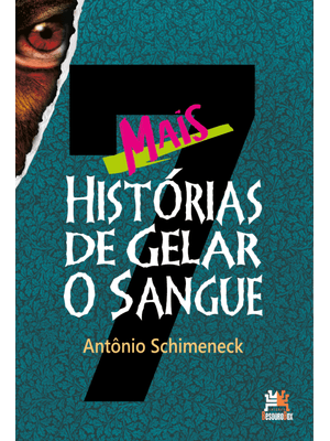 Mais 7 Histórias de Gelar o Sangue