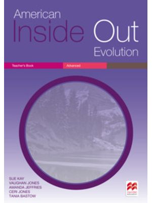 American Inside Out Evolution - Advanced: Teacher''s Book