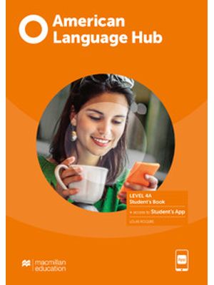 American Language Hub - Students Pack W/Wb & App (W/Key) - 4A