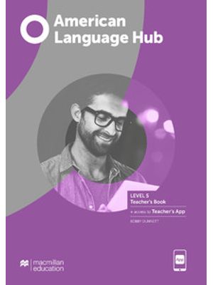 American Language Hub - Teachers Book & App - 5