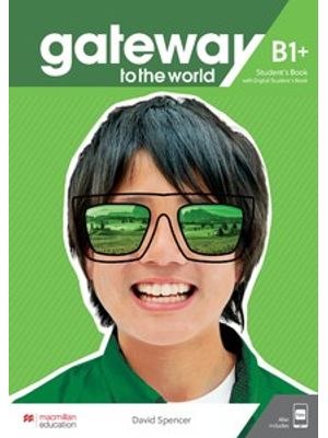 Gateway To The World - Students Book Pack W/Workbook - B1+