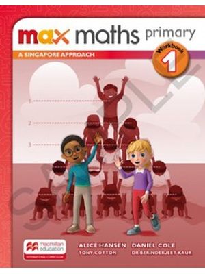 Max Maths Primary 1: a Singapore Approach - Workbook