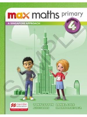 Max Maths Primary 4: a Singapore Approach - Workbook