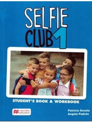 Selfie Club 1: Student''s Book and Workbook