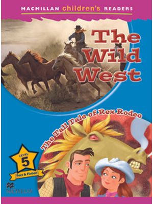 The Wild West / The Tall Tale of Rex Rodeo
