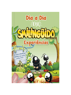 Dia a Dia com Smilingüido - Experiências: Devocional - Compartilhando Experiências