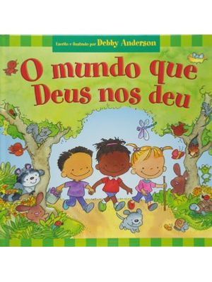 O Mundo Que Deus nos Deu