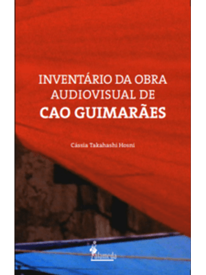 Inventário da Obra Audiovisual de Cao Guimarães