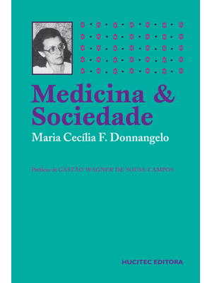 Medicina e Sociedade: o Médico e Seu Mercado de Trabalho