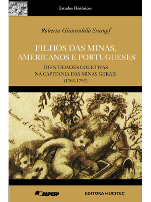 Filhos das Minas, Americanos e Portugueses: Identidades Coletivas na Capitania das Minas Gerais (176