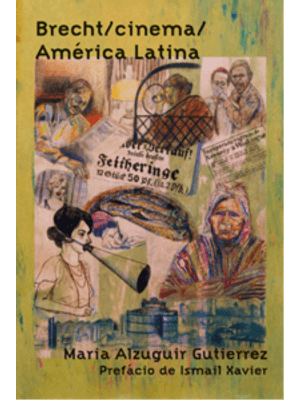 Brecht/ Cinema/ América Latina
