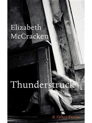 Thunderstruck & Other Stories
