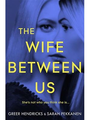 Wife Between Us, The