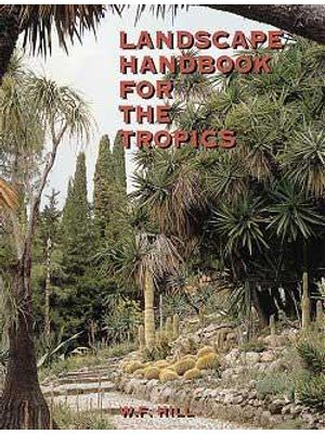 Landscape Handbook For The Tropics